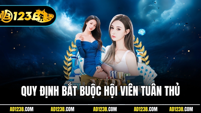 Nội dung chính quy định bắt buộc hội viên tuân thủ